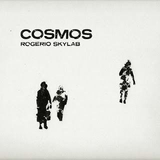 Rogerio Skylab – Cosmos