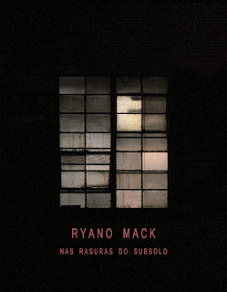 Ryano Mack – Nas Rasuras Do Subsolo