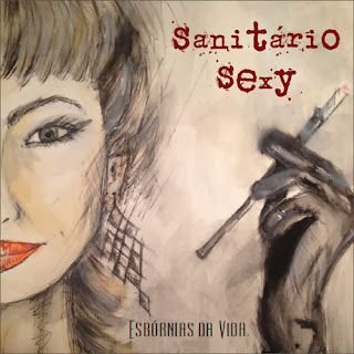 Sanitário Sexy – Esbórnias Da Vida EP