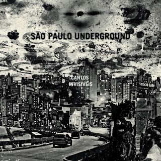 São Paulo Underground – Cantos Invisíveis