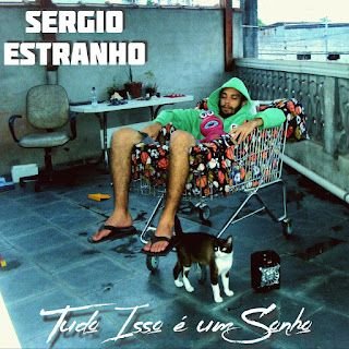 Sergio Estranho – Tudo isso é um sonho EP