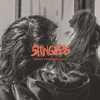 Sitinglass – Enjoy Your Mistakes