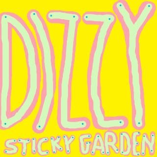 Sticky Garden – Dizzy EP