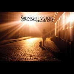 The Midnight Sisters – Whatever Happened To Jackie Faye
