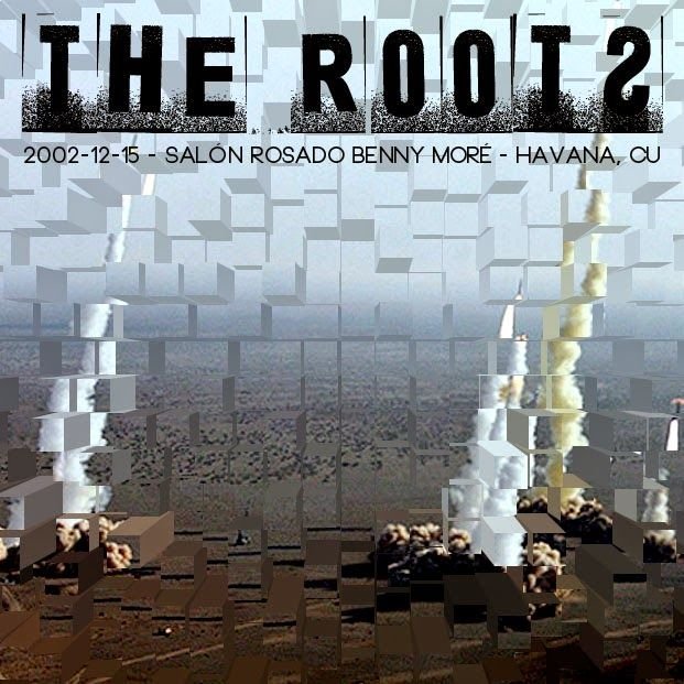 The Roots – Ao Vivo – Salón Rosado Benny Moré