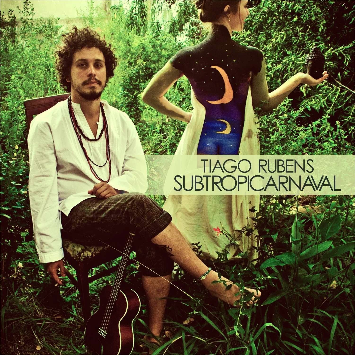 Tiago Rubens – Subtropicarnaval