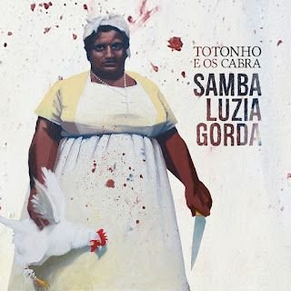 Totonho E Os Cabra – Samba Luzia Gorda