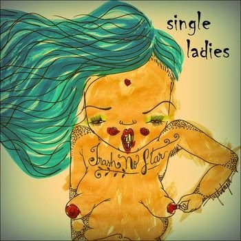 Trash no Star – Single Ladies