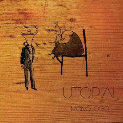 Utopia! – Monólogo