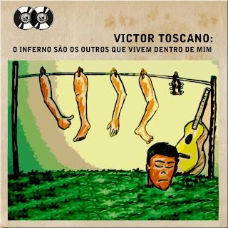 Victor Toscano – O Inferno São Os Outros Que Vivem Dentro De Mim