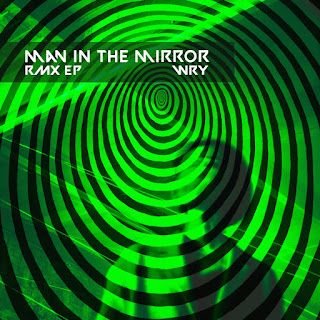 WRY – Man in the Mirror RMX