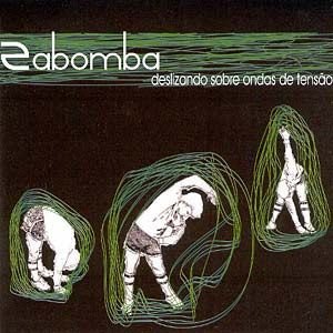 Zabomba – Deslizando Sobre Ondas de Tensão