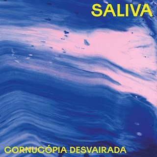 Cornucópia Desvairada – Saliva