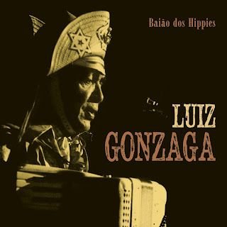 Luiz Gonzaga – Baião dos hippies (1971/2021)…