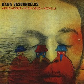 Naná Vasconcelos – Africadeus / N.Angelo & Novelli (1973-1975)…