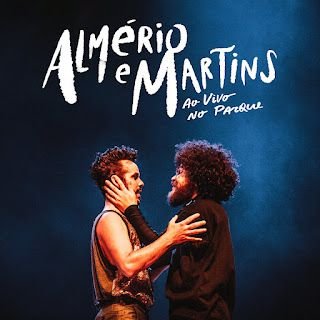 Almério e Martins – Ao Vivo No Parque