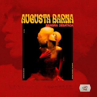 Augusta Barna – Sangria Desatada