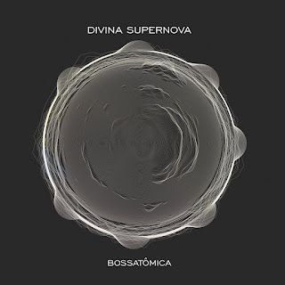 Divina Supernova – Bossatômica