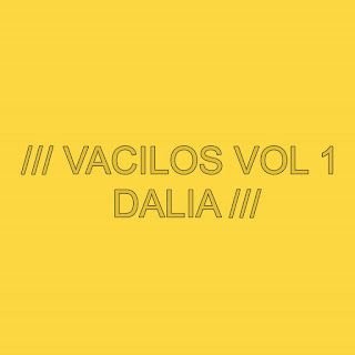 Dalia – Vacilos Vol 1