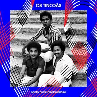 Os Tincoãs – Canto Coral Afrobrasileiro