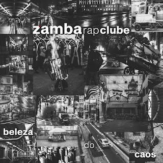 Zamba Rap Clube – Beleza do Caos