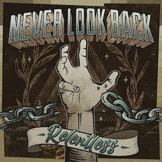 Never Look Back – Relentess