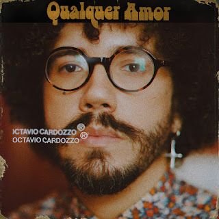 Octavio Cardozzo – Qualquer Amor