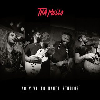 Tha Mello – Ao Vivo no Hanoi Studios