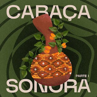 Cabaça Sonora – Parte 1 EP