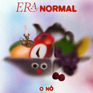 O Nó – Era Normal