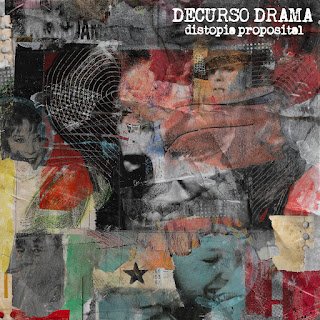 Decurso Drama – Distopia Proposital