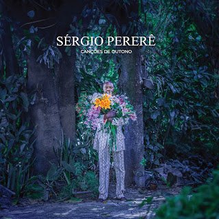 Sérgio Pererê – Canções de Outono