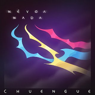 Chuengue – Névoa-Nada