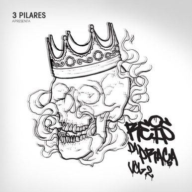 3 Pilares – 3 Pilares Apresenta Reis Da Praça Vol.2