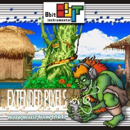8 Bit Instrumental – Extended Pixels: More Music From Lobei