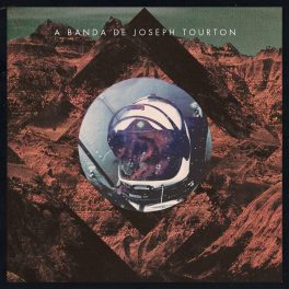 A Banda de Joseph Tourton – A Banda de Joseph Tourton