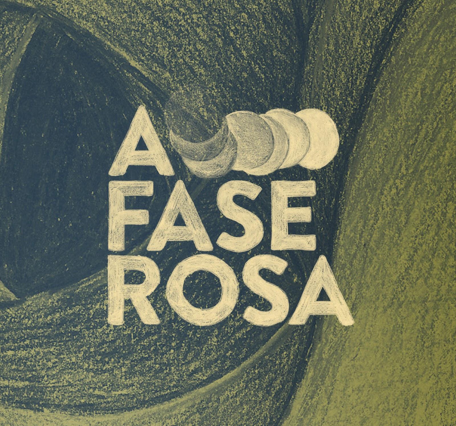 A Fase Rosa – EP