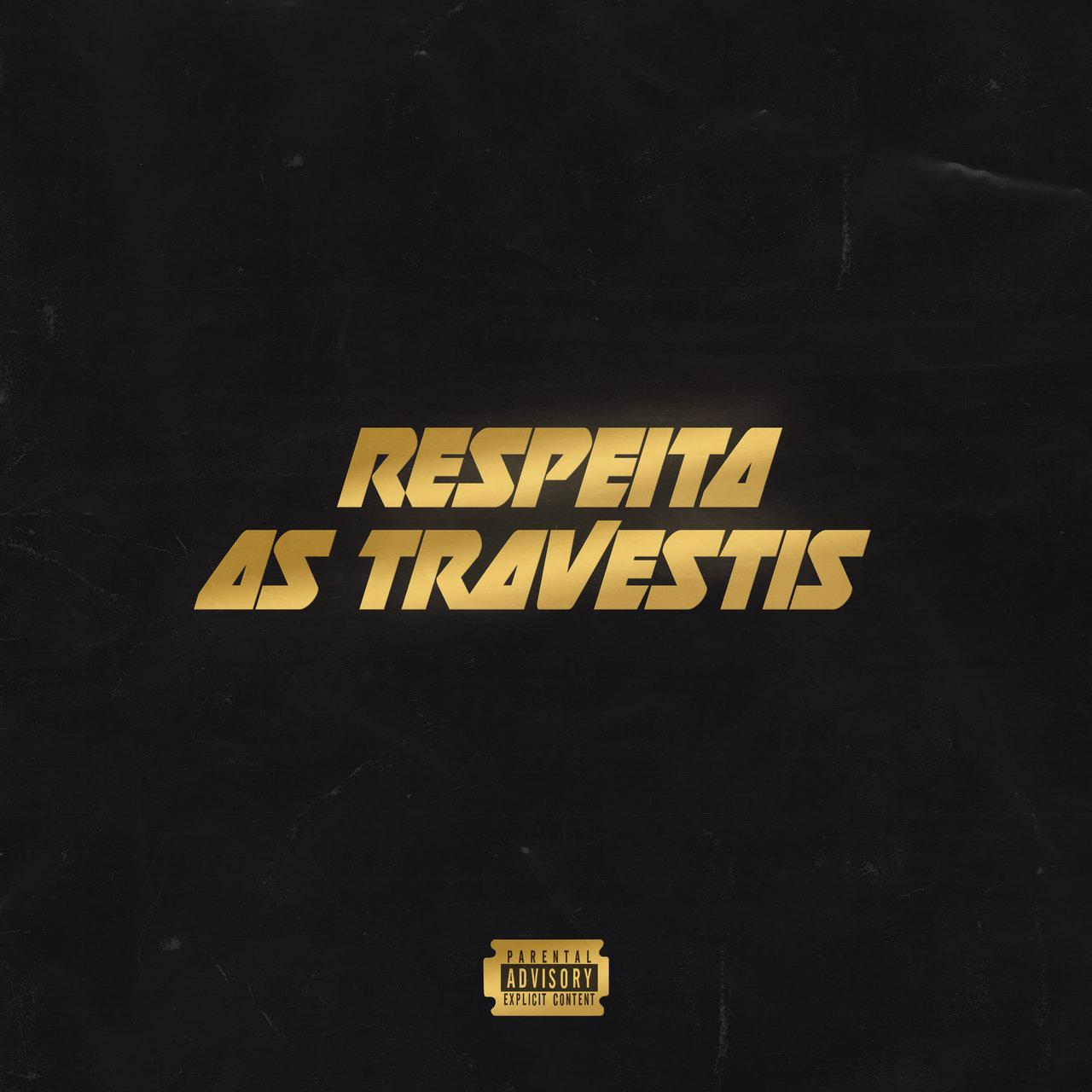 A Travestis – Respeita as Travestis