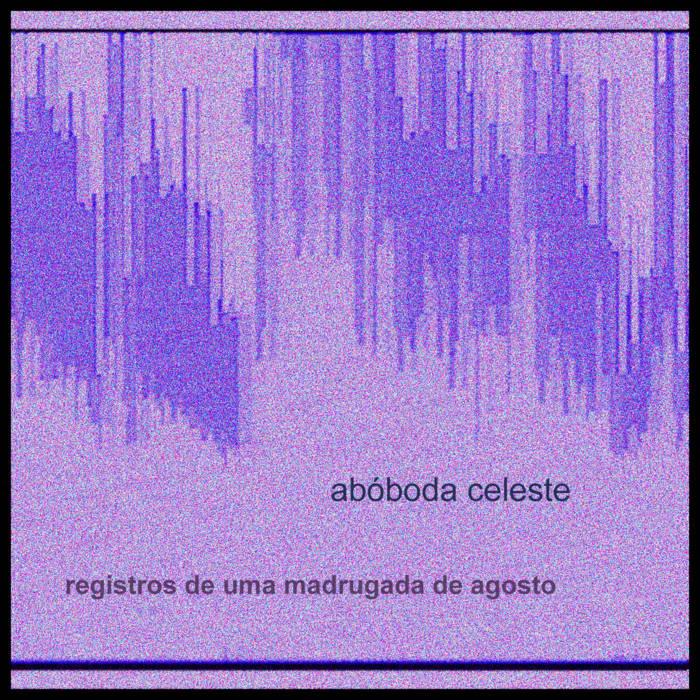 abóbada celeste –  registros de uma madrugada de agosto