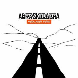 Abraskadabra – Pack Your Bags