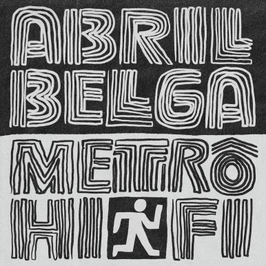 Abril Belga – Metrô Hi-Fi