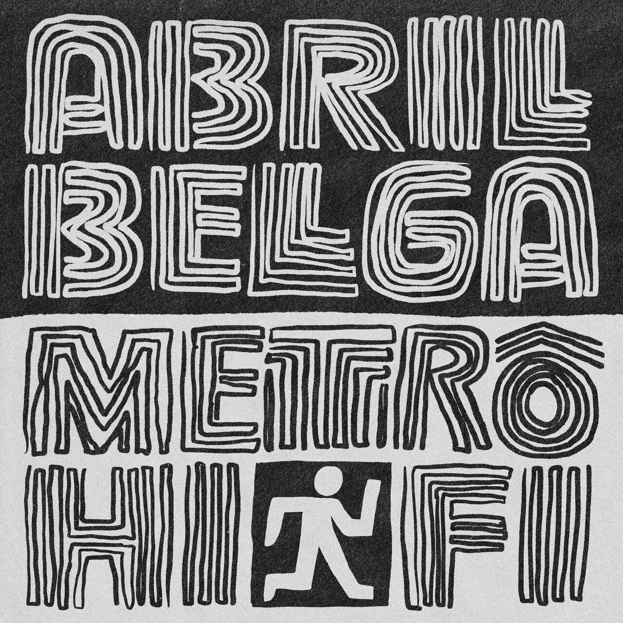 Abril Belga – MetrĂŽ Hi-Fi