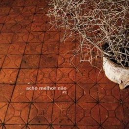 acho melhor não – #2
