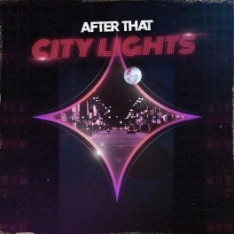After That – City Lights