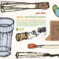 againe & eau bouili et poison – pelo libre