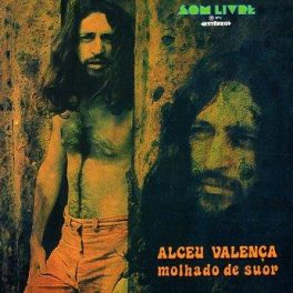Alceu Valença – Molhado de Suor