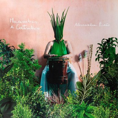 Alessandra Leão – Macumbas e Catimbós