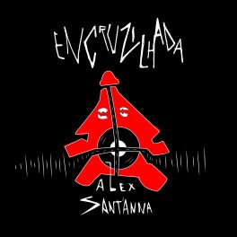 Alex Sant’Anna – Encruzilhada