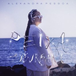 Alexandra Pessoa – Peixa Suburbana