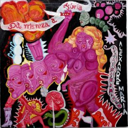 Alexandre María – Da Tristeza À Fúria